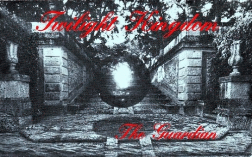 Twilight Kingdom : The Guardian